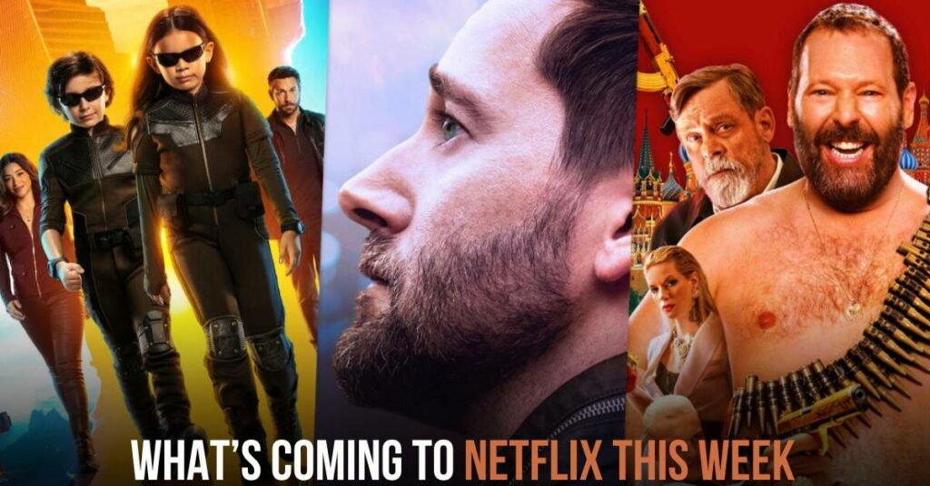 What’s Coming to Netflix This Week