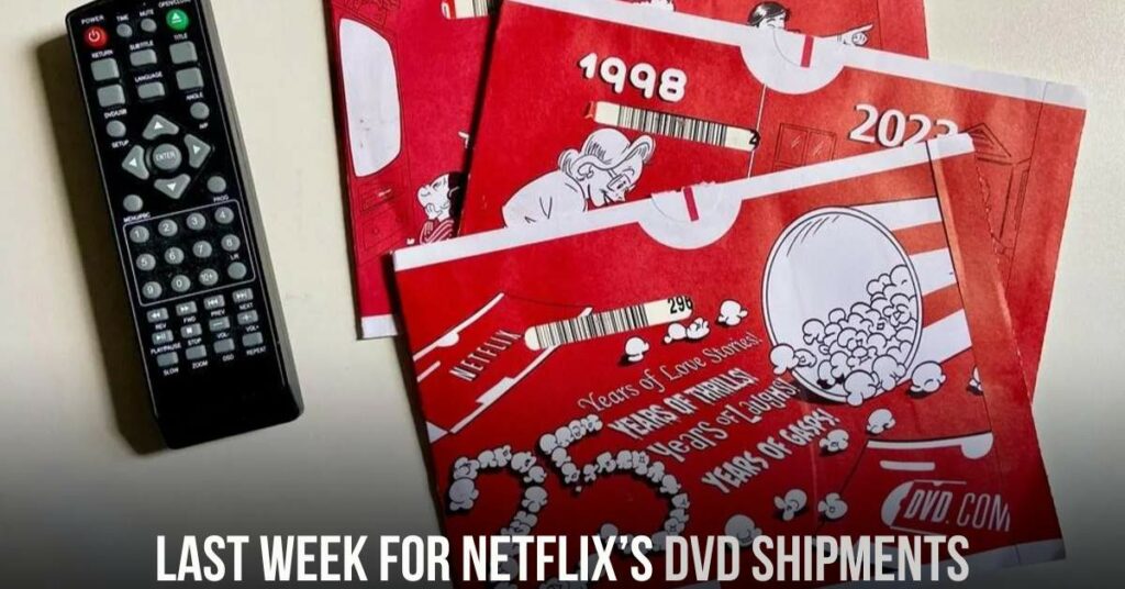 last week for Netflix’s DVD shipments