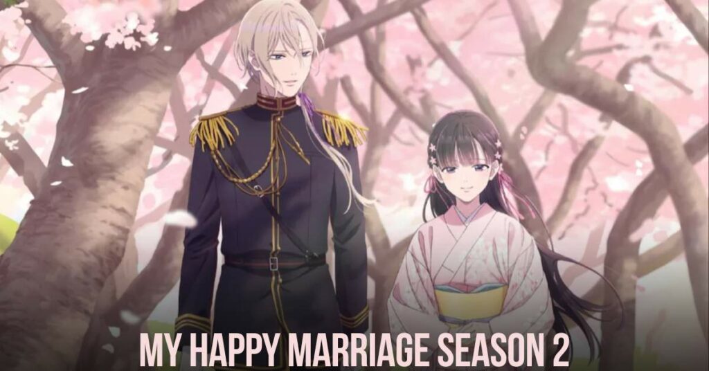 my happy marriage season 2 Release date