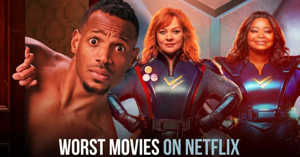 Worst Netflix Movies