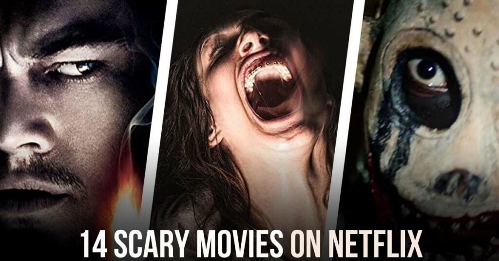 14 Scary Movies on Netflix