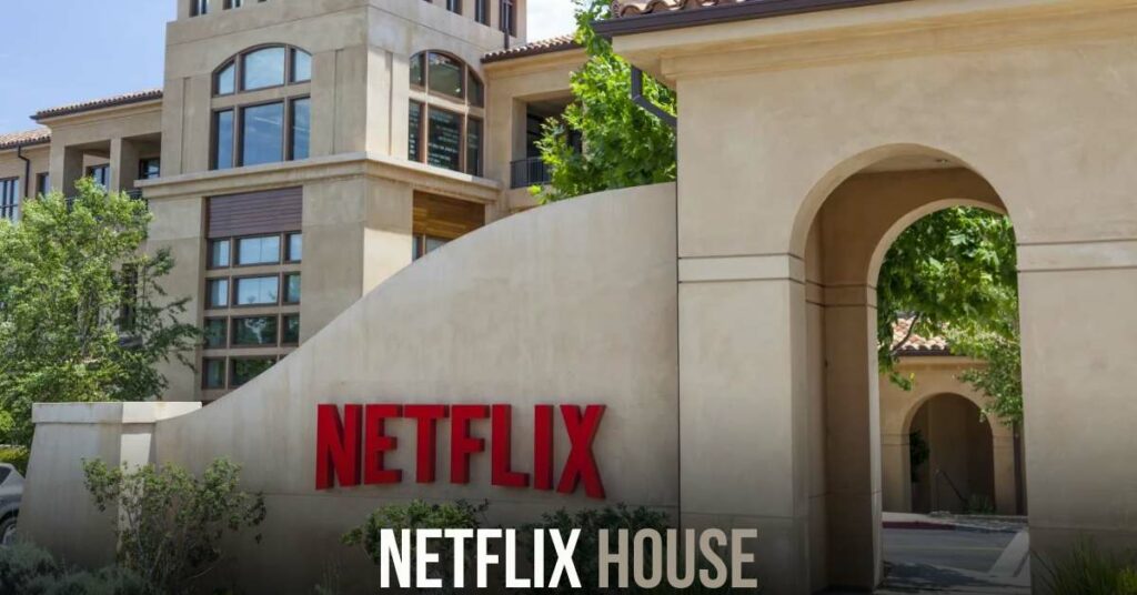 Netflix House