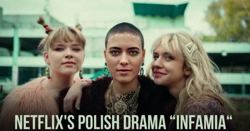 Netflix's Polish Drama “Infamia“