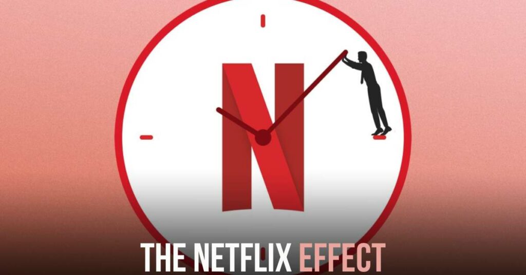 The Netflix Effect